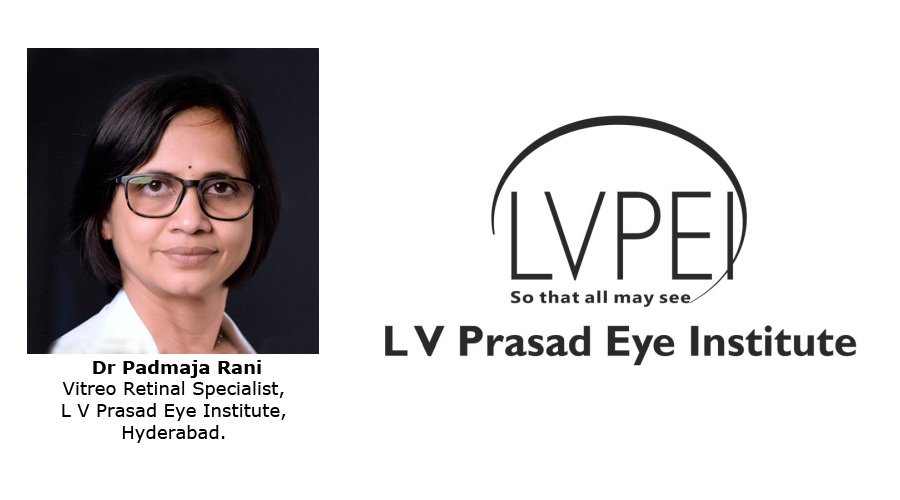 Dr Padmaja Rani - Vitreo Retinal Specialist - L V Prasad Eye Institute - Hyderabad
